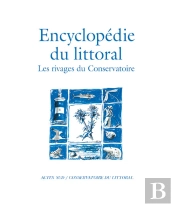L'Encyclopédie Du Littoral ; Les Rivages Du Conservatoire