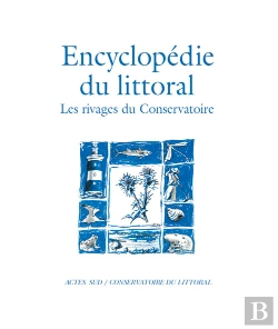 Bertrand.pt - L'Encyclopédie Du Littoral ; Les Rivages Du Conservatoire