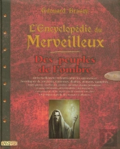 L'Encyclopédie Du Merveilleux T.3 ; Des Peuples De L'Ombre