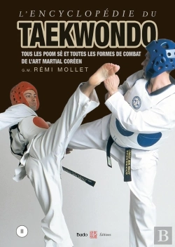 Bertrand.pt - L'Encyclopédie Du Taekwondo Tome 2 : Tous Les Poom-Sè Et Formes De Combat De L'Art Martial Coréen