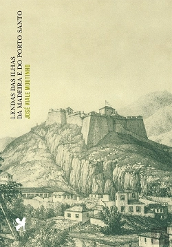 Bertrand.pt - Lendas das Ilhas da Madeira e Porto Santo