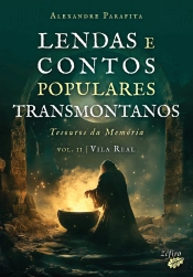 Lendas e Contos Populares Transmontanos - Volume II