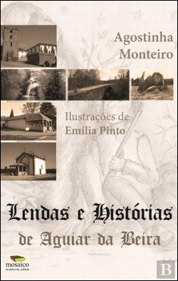 Bertrand.pt - Lendas e Histórias de Aguiar da Beira