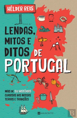 Bertrand.pt - Lendas, Mitos e Ditos de Portugal