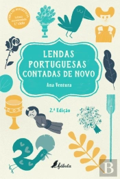 Lendas Portuguesas Contadas de Novo
