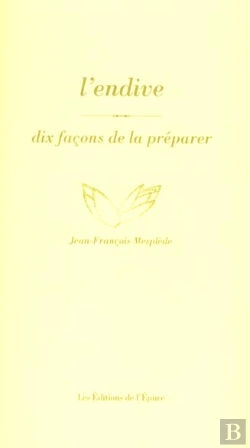 Bertrand.pt - L'Endive, Dix Façons De La Préparer