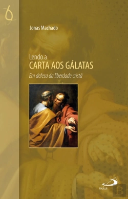 Bertrand.pt - Lendo A Carta Aos Gálatas