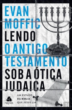 Bertrand.pt - Lendo O Antigo Testamento Sob A Ótica Judaica