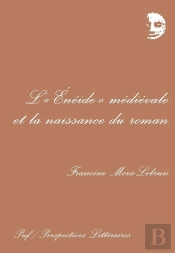L'Énéide Médiévale Et La Naissance Du Roman