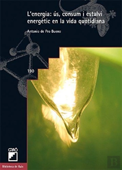 Bertrand.pt - L'Energia, Ús, Consum I Estalvi Energètic En La Vida Quotidiana