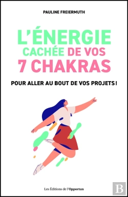Bertrand.pt - L'Énergie Cachée De Vos 7 Chakras : Pour Aller Au Bout De Vos Projets !