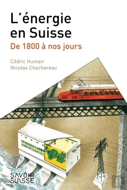 Bertrand.pt - L'Énergie En Suisse : De 1800 À Nos Jours