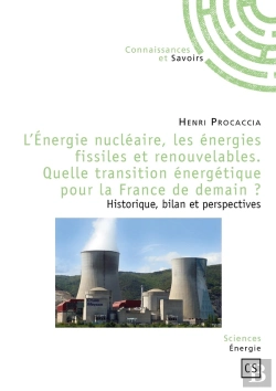 Bertrand.pt - L'Énergie Nucléaire, Les Énergies Fissiles Et Renouvelables ; Quelle Transition Énergétique Pour La France De Demain ?