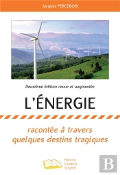 L'Energie - Racontee A Travers Quelques Destins Tragiques - Deuxieme Edition Revue Et Augmentee