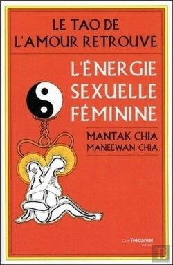 Bertrand.pt - L'Énergie Sexuelle Féminine ; Le Tao De L'Amour Retrouvé