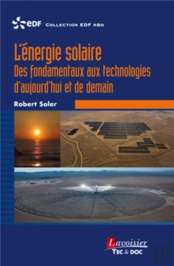 Bertrand.pt - L'Énergie Solaire ; Des Fondamentaux Aux Technologies D'Aujourd'Hui Et De Demain