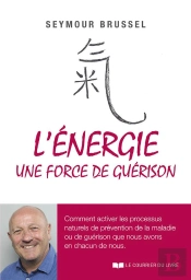 L'Energie, Une Force De Guerison