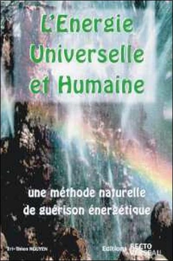Bertrand.pt - L'Energie Universelle Et Humaine ; Une Methode Naturelle De Guerison Energetique