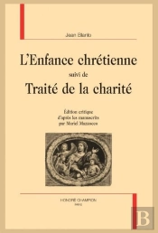 L'Enfance Chrétienne ; Traité De La Charité