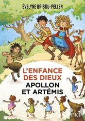 L'Enfance Des Dieux Tome 3 : Apollon Et Artemis