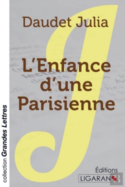 Bertrand.pt - L'Enfance D'Une Parisienne (Grands Caractères)