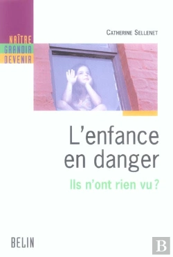 Bertrand.pt - L'Enfance En Danger ; Ils N'Ont Rien Vu