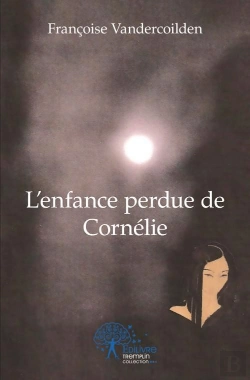 Bertrand.pt - L?Enfance Perdue De Cornelie