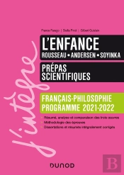 L'Enfance ; Prépas Scientifiques Français-Philosophie ; Manuel ; Programme 2021-2022