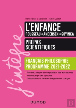 Bertrand.pt - L'Enfance ; Prépas Scientifiques Français-Philosophie ; Manuel ; Programme 2021-2022