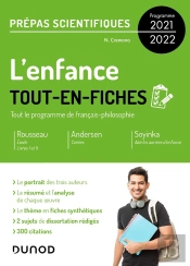 L'Enfance ; Tout-En-Fiches ; Prépas Scientifiques Français-Philosophie ; Programme 2021-2022