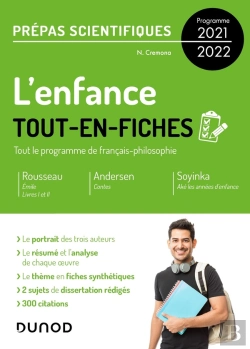 Bertrand.pt - L'Enfance ; Tout-En-Fiches ; Prépas Scientifiques Français-Philosophie ; Programme 2021-2022
