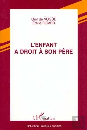 L'Enfant A Droit A Son Pere