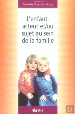 Bertrand.pt - L'Enfant Acteur Et/Ou Sujet Au Sein De La Famille