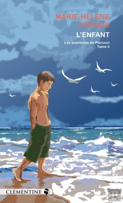 Bertrand.pt - L'Enfant : Commissaire Pierucci - Tome 4