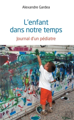 Bertrand.pt - L'Enfant Dans Notre Temps - Journal D'Un Pediatre