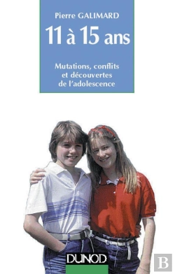 Bertrand.pt - L'Enfant De 11 A 15 Ans ; Mutations, Conflits Et Decouvertes De L'Adolescence