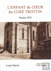 L'Enfant De Coeur Du Curé Trottin ; Voutré 1931