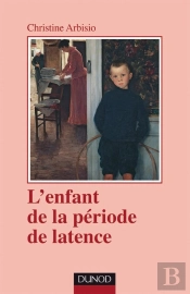L'Enfant De La Période De Latence - 2ème Édition