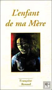 L'Enfant De Ma Mere