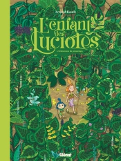 L'Enfant Des Lucioles Tome 1 : Sècheresse De Printemps