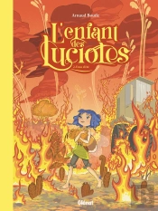 L'Enfant Des Lucioles Tome 2 : Feux D'Été