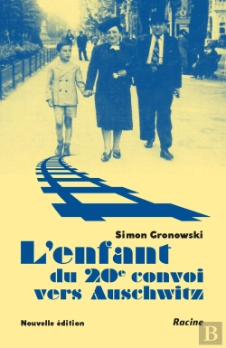 Bertrand.pt - L'Enfant Du 20e Convoi Vers Auschwitz : Sauver Les Enfants