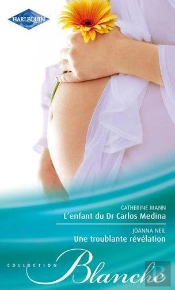 L'Enfant Du Dr Carlos Medina - Une Troublante Revelation