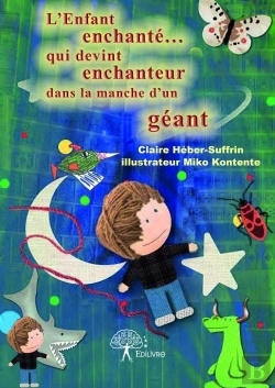 Bertrand.pt - L'Enfant Enchante... Qui Devint Enchanteur Dans La Manche D'Un Geant