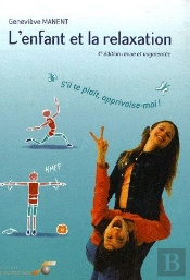 L'Enfant Et La Relaxation (4e Édition)
