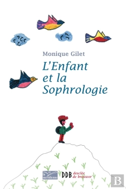 Bertrand.pt - L'Enfant Et La Sophrologie (Édition 2010)