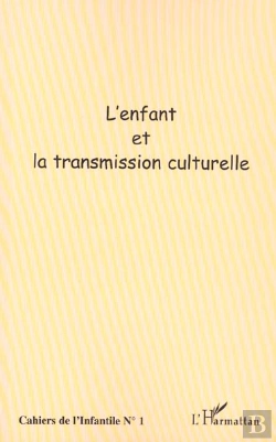 Bertrand.pt - L'Enfant Et La Transmission Culturelle