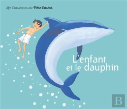 Bertrand.pt - L'Enfant Et Le Dauphin