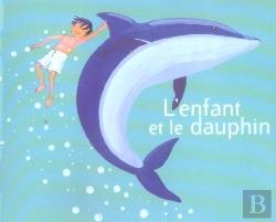 Bertrand.pt - L'Enfant Et Le Dauphin