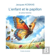 L'Enfant Et Le Papillon : Et Autres Histoires